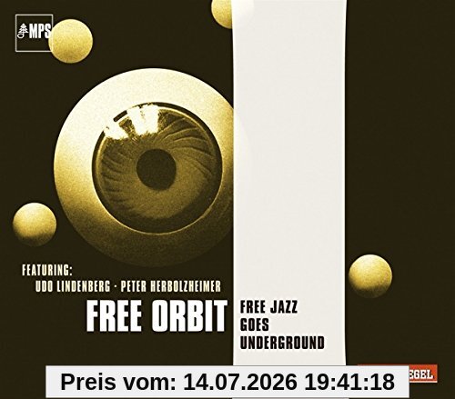 Free Orbit Free Jazz Goes Underground