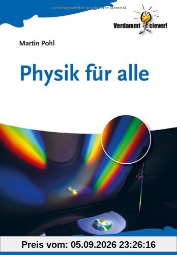 Physik für alle (Verdammt Clever!)