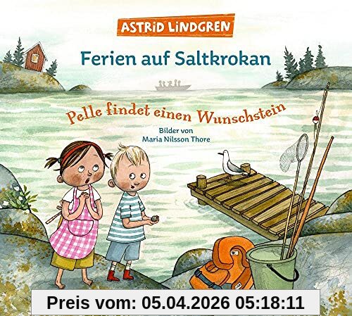 Ferien auf Saltkrokan. Pelle findet einen Wunschstein: Bilderbuch