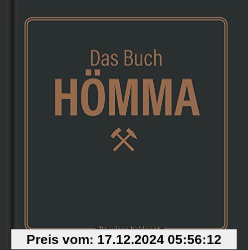 Das Buch Hömma – da wisse bekloppt!: Geschenkbuch über das Ruhrgebiet | Ideal für Ruhrpott-Fans