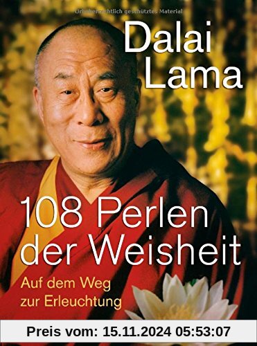 108 Perlen der Weisheit: Auf dem Weg zur Erleuchtung