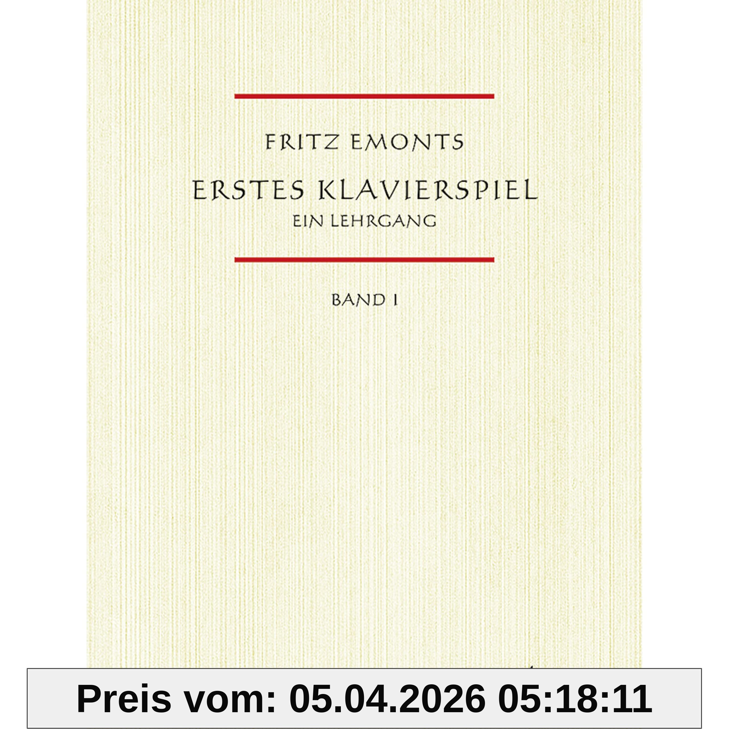 Erstes Klavierspiel, Bd.1: Ein Lehrgang für den Anfangsunterricht. Band 1. Klavier.