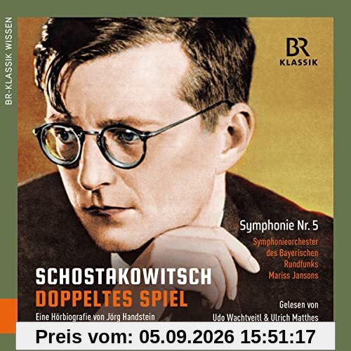 Dmitri Schostakowitsch - Doppeltes Spiel