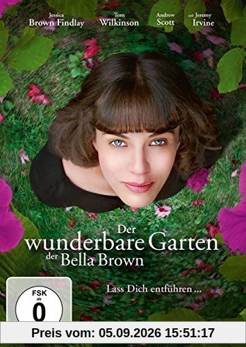 Der wunderbare Garten der Bella Brown