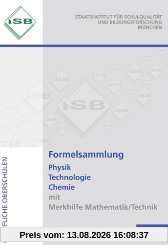 Formelsammlung Physik Technologie Chemie: mit Merkhilfe Mathematik/Technik