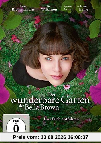 Der wunderbare Garten der Bella Brown