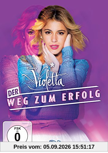 Violetta - Der Weg zum Erfolg
