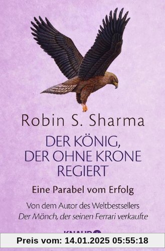 Der König, der ohne Krone regiert: Eine Parabel vom Erfolg