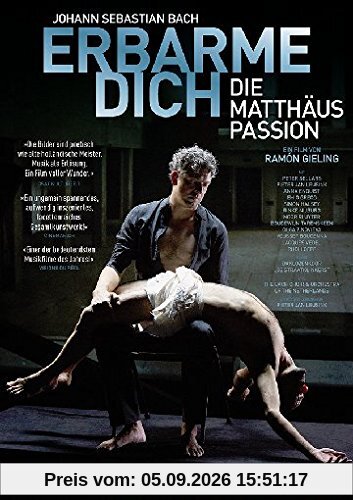 Erbarme Dich - Die Matthäus-Passion
