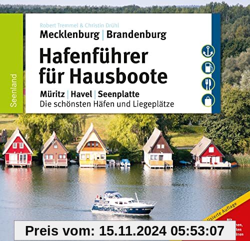 Hafenführer für Hausboote: Müritz, Havel, Seenplatte – Die schönsten Häfen und Liegeplätze (Hafenführer für Hausboote, M