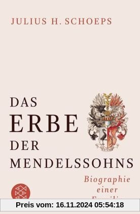 Das Erbe der Mendelssohns: Biographie einer Familie