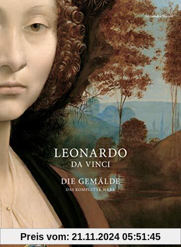 Leonardo da Vinci: Die Gemälde. Das komplette Werk