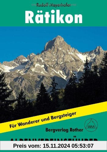 Rother Alpenvereinsführer Rätikon: Alle Routen für Wanderer und Bergsteiger