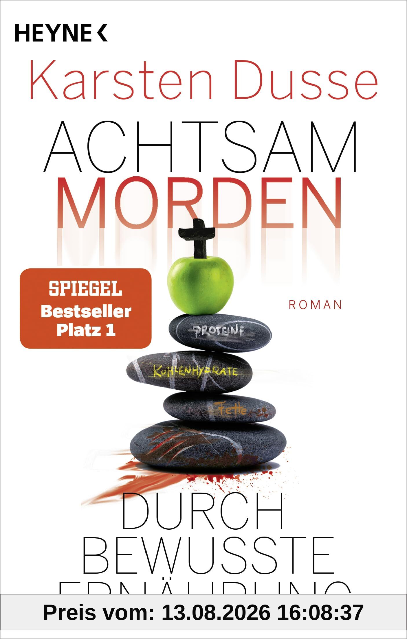 Achtsam morden durch bewusste Ernährung: Roman (Achtsam morden-Reihe, Band 5)