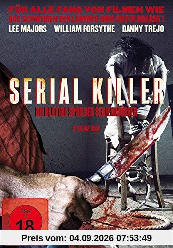 Serial Killer - Die blutige Spur der Serienmörder