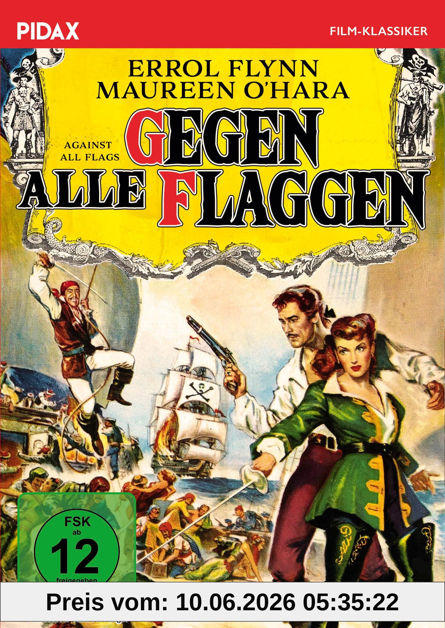 Gegen alle Flaggen (Against All Flags) / Furioses Piraten-Abenteuer mit Errol Flynn und Anthony Quinn (Pidax Film-Klassiker)