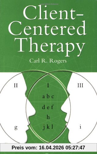 Carl Rogers Client Centred Therapy, Its Current Practice, Implications And Theory (Psychology/self-help)
