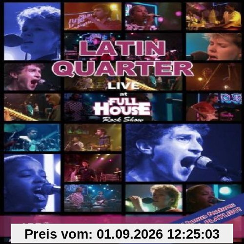 Latin Quarter - At Full House Rock Show