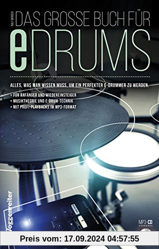 Das große Buch für E-Drums: Elektronisches Schlagzeug für Anfänger