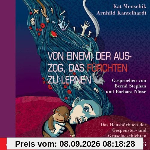 Von Einem,der Auszog,das Fürchten zu Lernen
