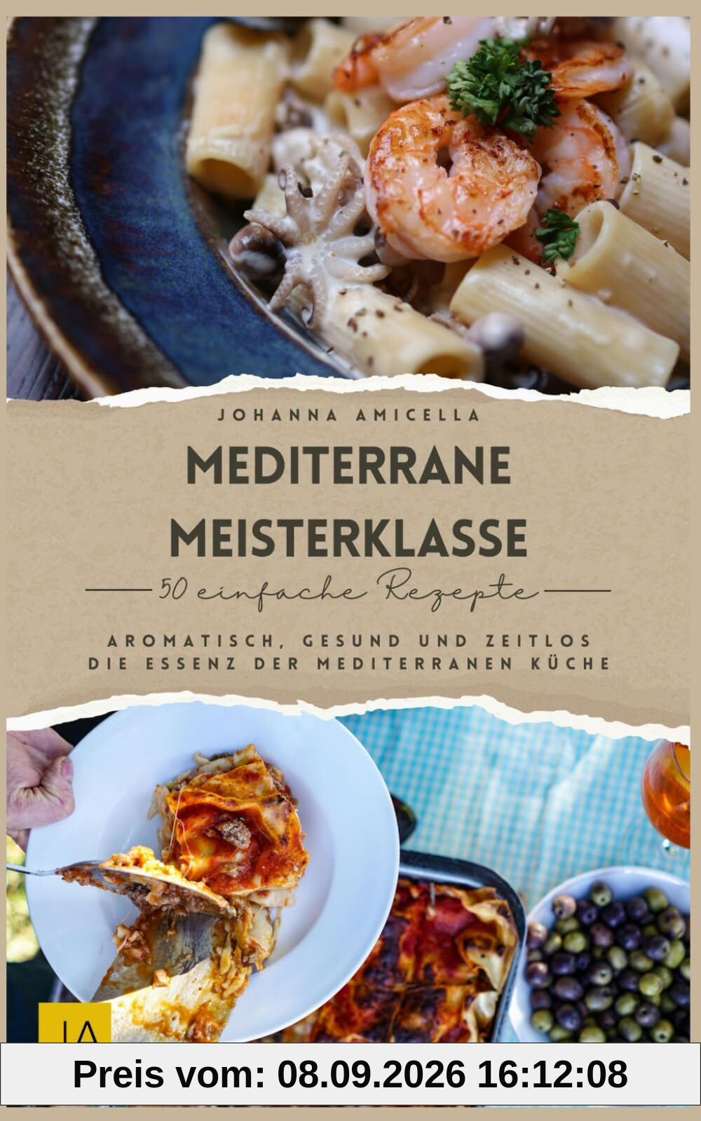 Mediterrane Meisterklasse: Aromatisch, gesund und zeitlos – Die Essenz der mediterranen Küche
