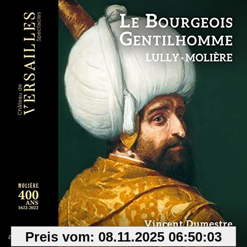 Le Poème Harmonique Lully, Le Bourgeois Gentilhomme