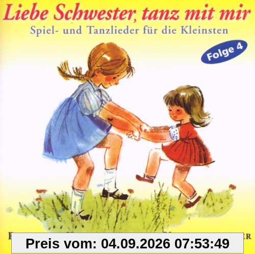 Liebe Schwester,Tanz mit Mir