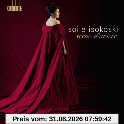 Soile Isokoski: Scene d'amore