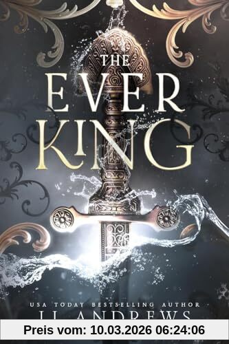 Lj Andrews The Ever King, A Dark Fantasy Romance (The Ever Seas, Band 1)