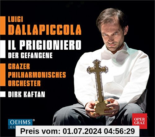 Luigi Dallapiccola: Il Prigioniero der Gefangene