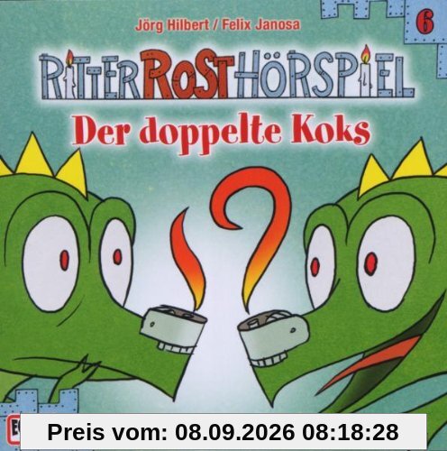 Ritter Rost Hörspiel - Der doppelte Koks (Folge 6)