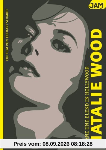 Glanz und Elend in Hollywood: Natalie Wood