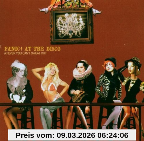 Panic at the Disco A Fever You Can't Sweat Out