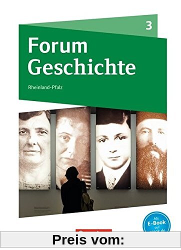 Forum Geschichte - Neue Ausgabe - Gymnasium Rheinland-Pfalz: Band 3 - Vom Kaiserreich bis zum Ende des Zweiten Weltkrieg