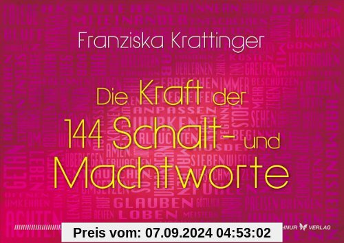 Die Kraft der 144 Schalt- und Machtworte