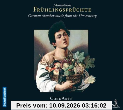 Musicalische Frühlingsfrüchte - Kammermusik des 17. Jahrhunderts