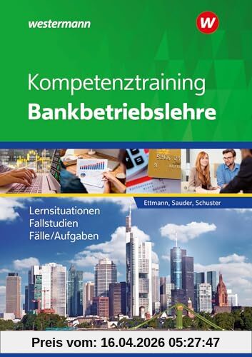 Kompetenztraining Bankbetriebslehre: Schulbuch