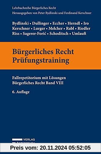 Bürgerliches Recht Prüfungstraining: Fallrepetitorium mit Lösungen. Bürgerliches Recht Band VIII (Lehrbuchreihe Bürgerli