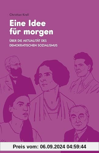 Eine Idee für morgen: Über die Aktualität des Demokratischen Sozialismus