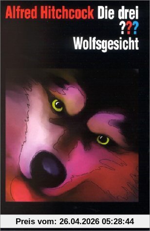 Die drei Fragezeichen und . . ., Wolfsgesicht