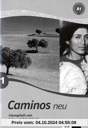 Caminos neu 1. Lösungsheft zum Lehr- und Arbeitsbuch