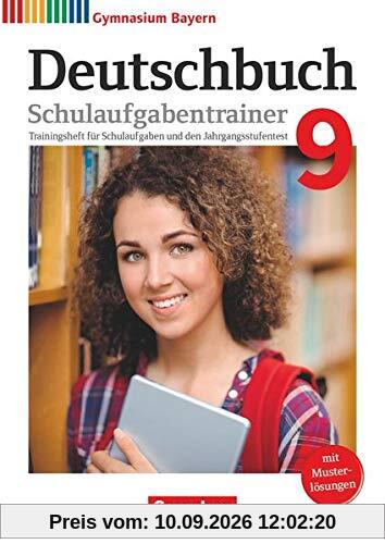 Deutschbuch Gymnasium - Bayern - Neubearbeitung - 9. Jahrgangsstufe: Schulaufgabentrainer mit Lösungen