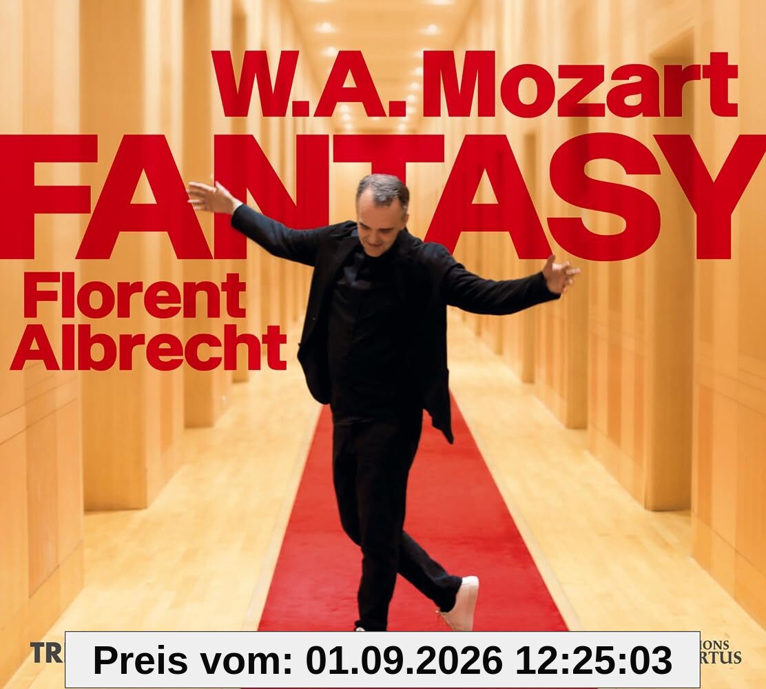 Mozart : Fantasy/Florent Albrecht