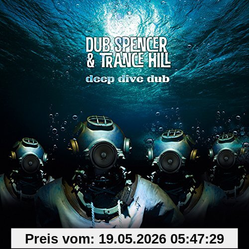 Dub Spencer & Trance Hill Deep Dive Dub