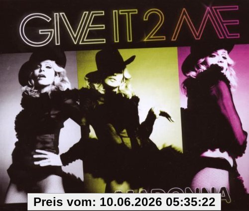 Give It 2 Me