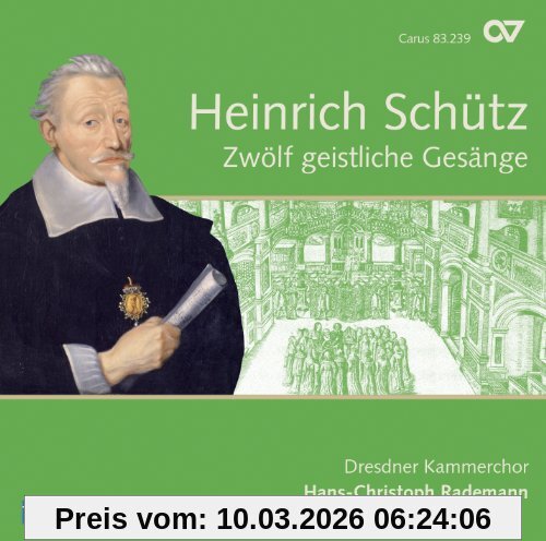 Hans-Christoph Rademann Schütz, Zwölf Geistliche Gesänge (Gesamteinspielung Vol.4)
