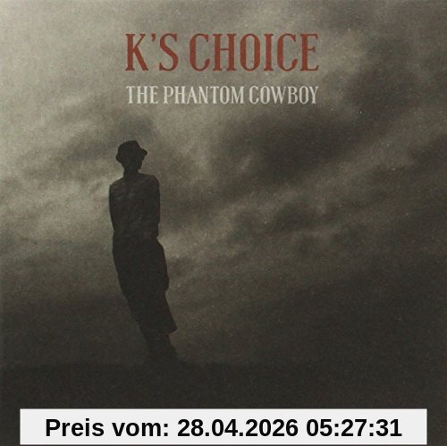 K'S Choice The Phantom Cowboy