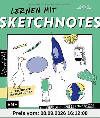 Let's sketch! Lernen mit Sketchnotes: Die erfolgreiche Lernmethode für Schule, Studium, Beruf und Weiterbildung – Mit praktischer Symbol-Bibliothek