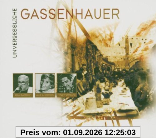 Unvergessliche Gassenhauer
