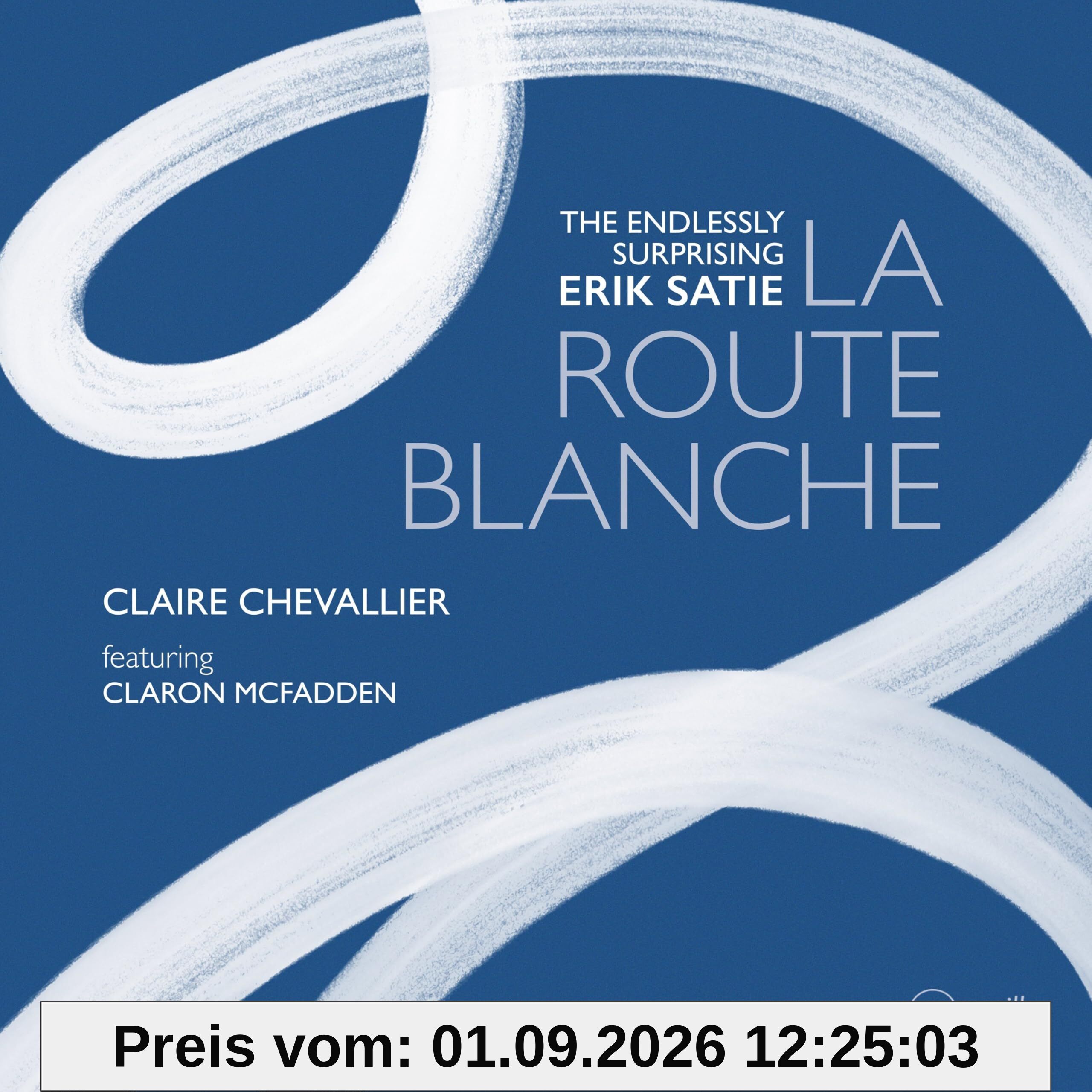Satie: La Route Blanche